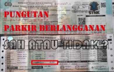 Ada Pungutan Parkir Berlangganan di Pajak Kendaraan, Sah atau Tidak ?